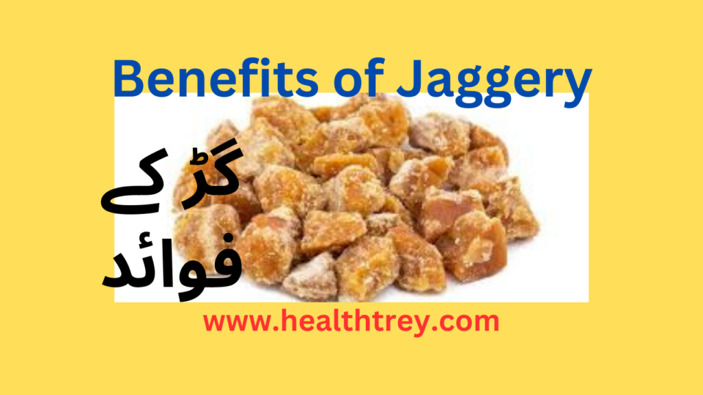 Benefits of Jaggery